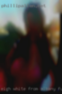 Eigh, white from Albany, fun nude and up for a lot.